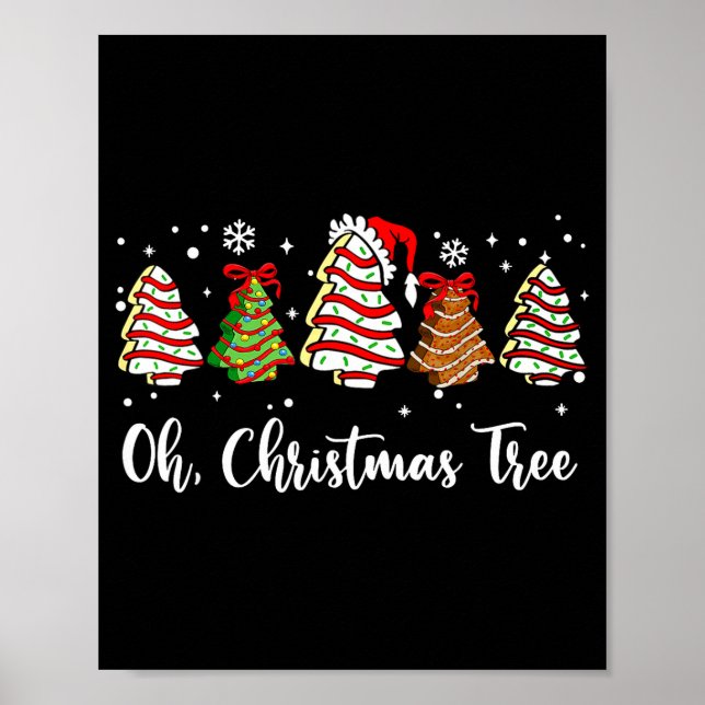 Oh Christmas Tree Cakes Debbie Becky Jen Cake Love Poster (Vorne)