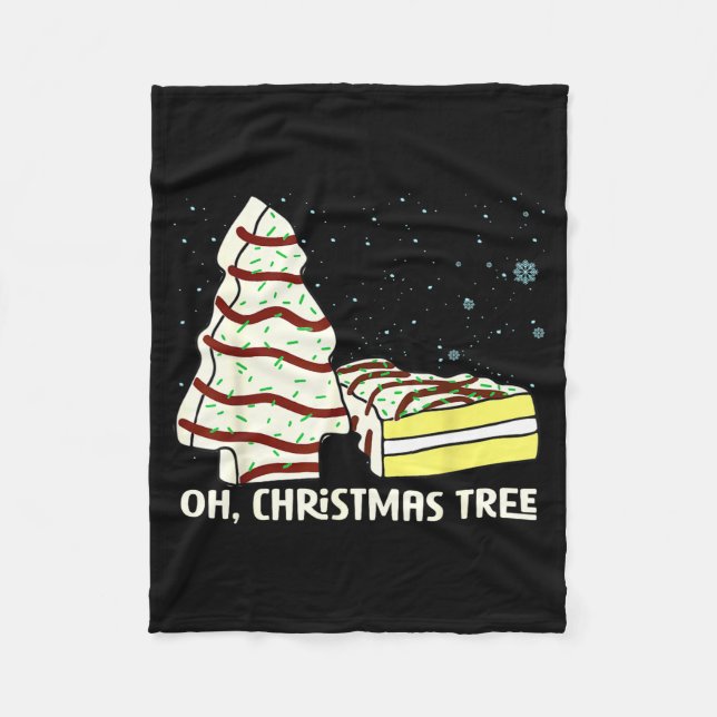 Oh, Christmas Tree Cakes Shirt Funny Cakes Debbie  Fleecedecke (Vorderseite)