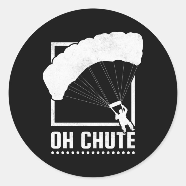 Oh Chute Skydiving Runder Aufkleber (Vorderseite)