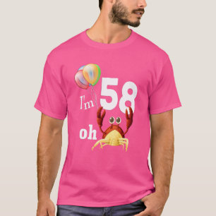 Oh Crap Ich bin 58 Jahre alt 58. Geburtstag Spaß C T-Shirt