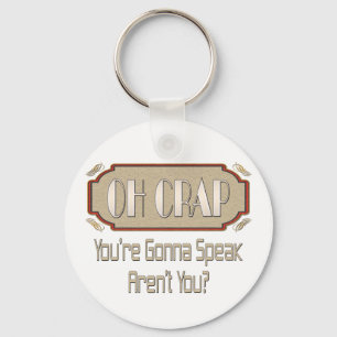Oh Crap Schlüsselanhänger