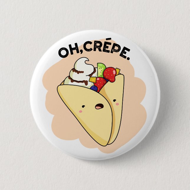 Oh Crepe Funny Food Puff Button (Vorderseite)