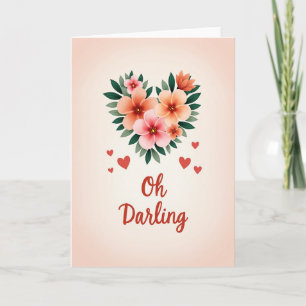 Oh Darling Herz Blumen Karte