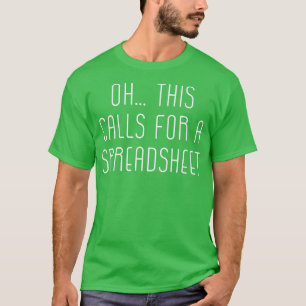 Oh, das erfordert eine Tabelle T-Shirt