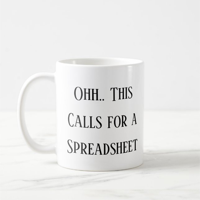 Oh, das ist ein Fall für eine Tabelle, lustiger St Kaffeetasse (Links)