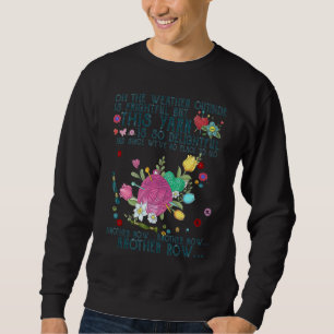 Oh, das Wetter draußen ist furchtbar, aber dieses Sweatshirt