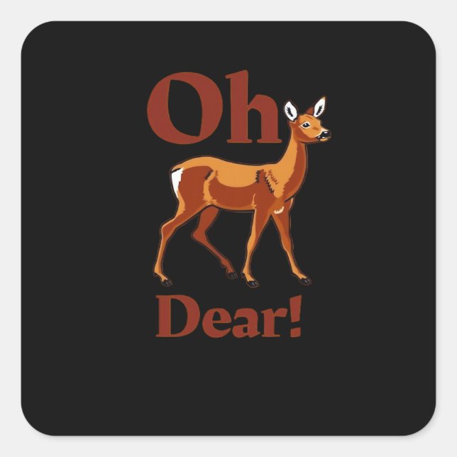 Oh Dear Trendy Clean Design  Quadratischer Aufkleber (Vorderseite)