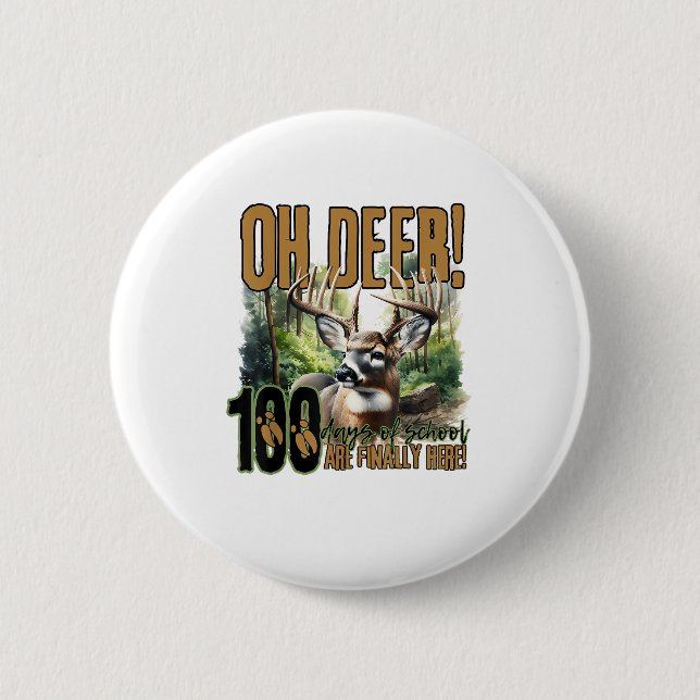 Oh Deer 100 Days Of School Deer Hunting Celebratio Button (Vorderseite)