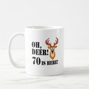 Oh Deer 70. Geburtstag Kaffee Tasse
