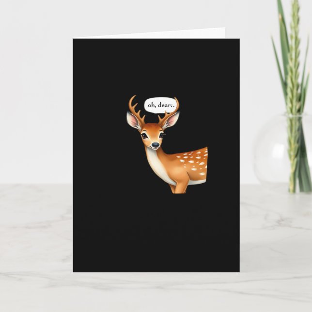Oh Deer Cute Punny Deer Saying Whimsical Quote Karte (Vorderseite)