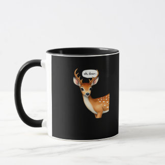 Oh Deer Cute Punny Deer Saying Whimsical Quote Tasse