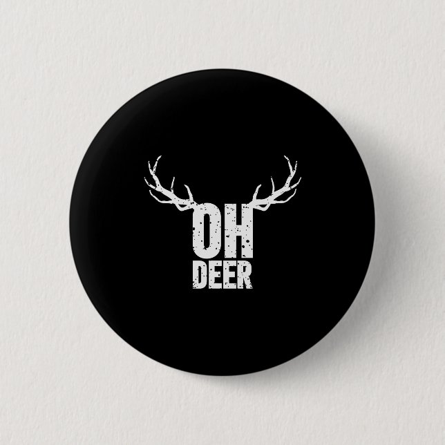 Oh Deer Funny Pun Gag Apparel  Button (Vorderseite)