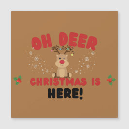 Oh Deer – Funny Reindeer Christmas Card  Magnetkarte