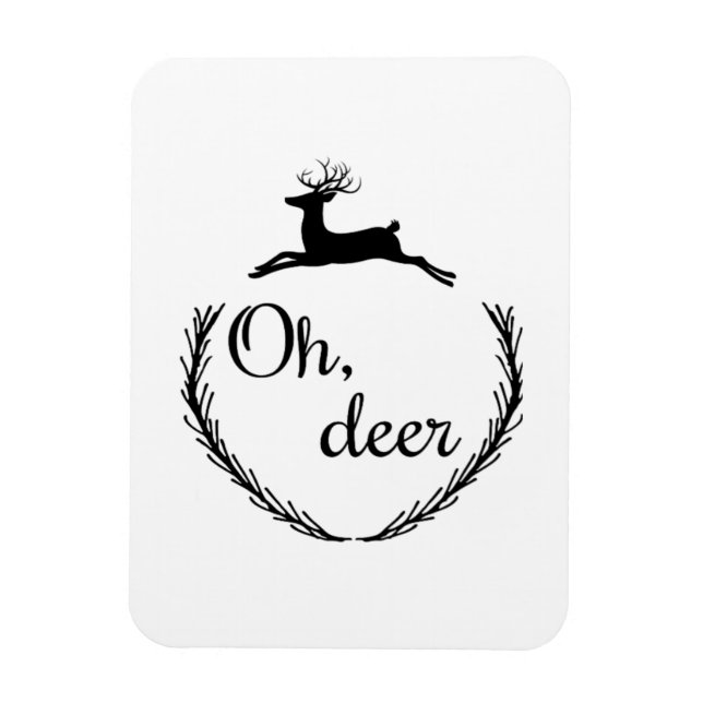Oh Deer Funny Style Design  Magnet (Vertikal)