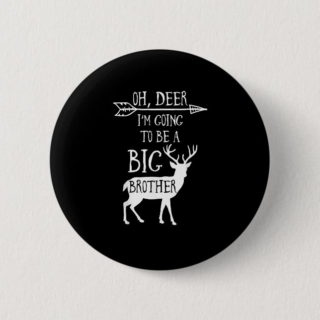 Oh Deer Going To Big Brother Christmas Announcemen Button (Vorderseite)