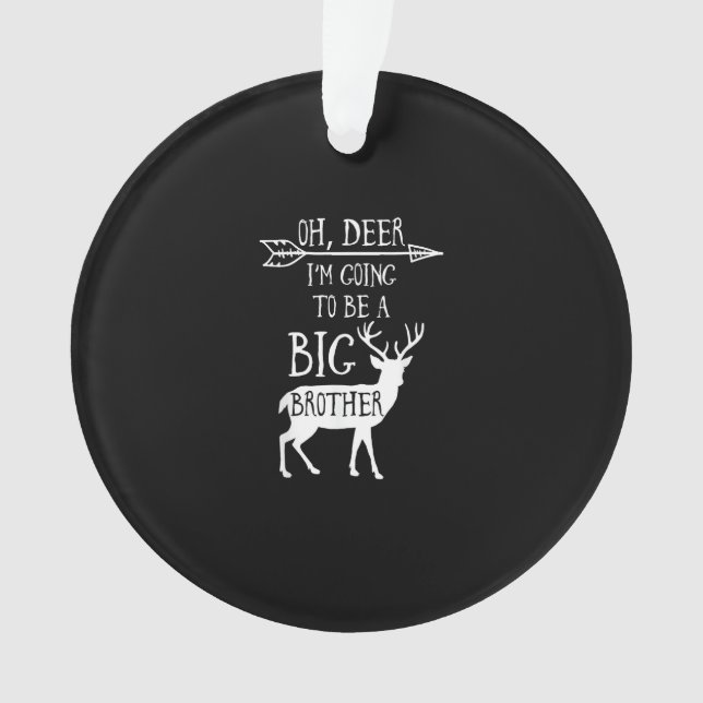 Oh Deer Going To Big Brother Christmas Announcemen Ornament (Vorderseite)