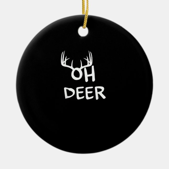 Oh Deer Hunter Rustic Outdoor Design Keramik Ornament (Vorne)
