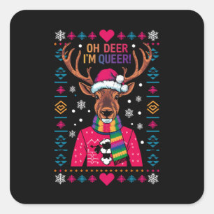 Oh Deer ich bin Que LGBT LGBTQ Gay Pride Ugly Xmas Quadratischer Aufkleber