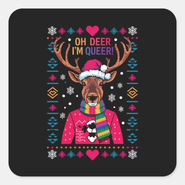 Oh Deer ich bin Que LGBT LGBTQ Gay Pride Ugly Xmas Quadratischer Aufkleber (Vorderseite)