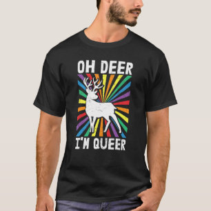 Oh Deer Ich bin Que Lgbtq Rainbow Gay Lesbian Que T-Shirt