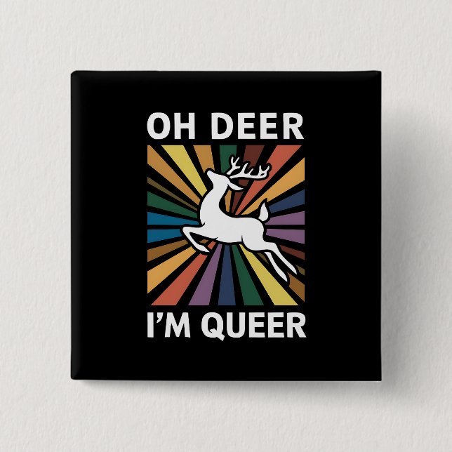 Oh Deer ich bin Que Rainbow LGBT Pride Gay Lesbian Button (Vorderseite)