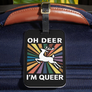 Oh Deer ich bin Que Rainbow LGBT Pride Gay Lesbian Gepäckanhänger