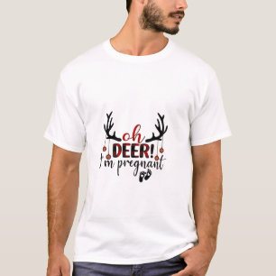 Oh Deer Ich bin schwanger Schwangerschaft Ankündig T-Shirt