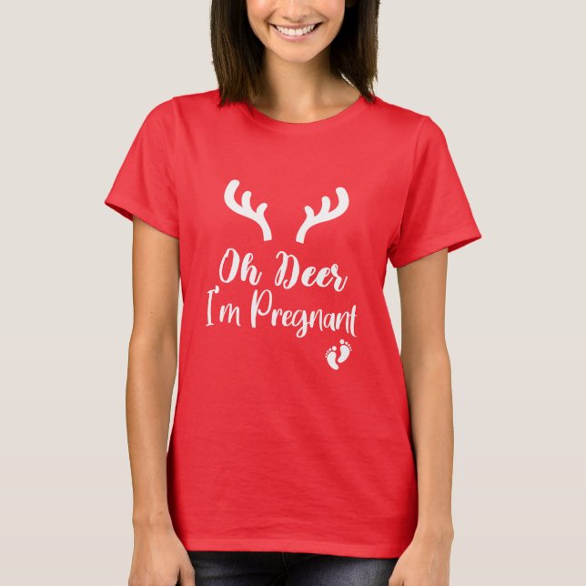 Oh Deer Ich bin schwanger / Weihnachtsschwangersch T-Shirt (Vorderseite)