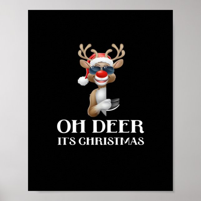 Oh Deer Its Christmas Reindeer With Red Nose And S Poster (Vorne)