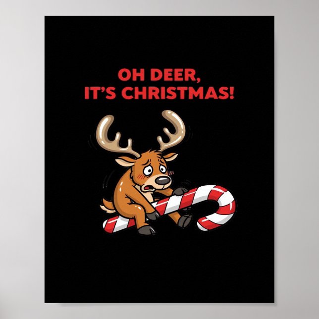 Oh Deer Its Christmas Stressed Reindeer With Sweet Poster (Vorne)