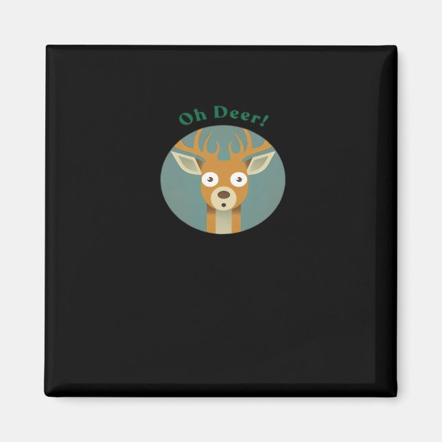 Oh Deer Kreativer Stil  Magnet (Vorne)