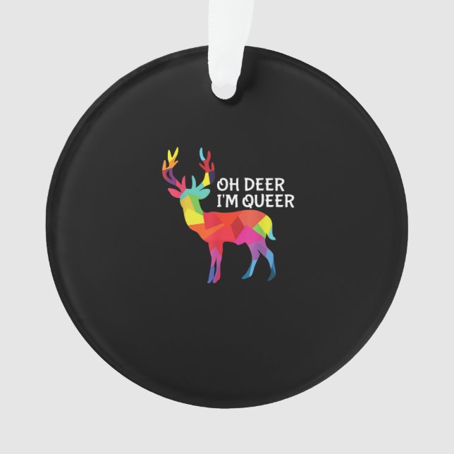 Oh Deer Queer Funny Pun LGBT Pride Design Ornament (Vorderseite)