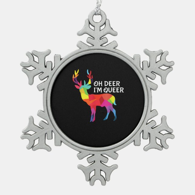 Oh Deer Queer Funny Pun LGBT Pride Design Schneeflocken Zinn-Ornament (Vorderseite)
