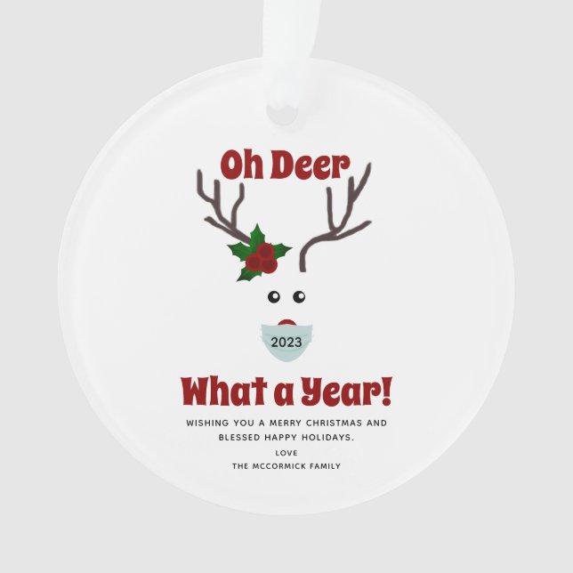 Oh Deer What A Year 2023 Funny Zitat Weihnachten Ornament (Vorderseite)