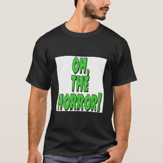 Oh, der Horror! Poster T-Shirt