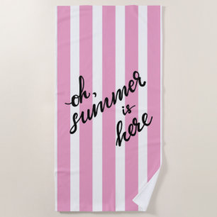 Oh, der Sommer ist hier Strandtuch