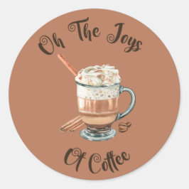 Oh, die Freuden des Kaffees Runder Aufkleber
