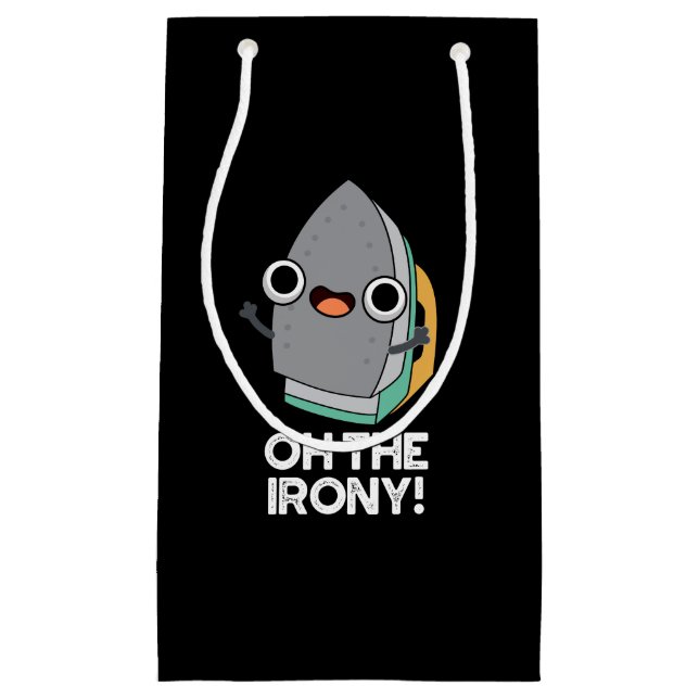 Oh, die Irony Funny Iron Puff Dark BG Kleine Geschenktüte (Vorderseite)