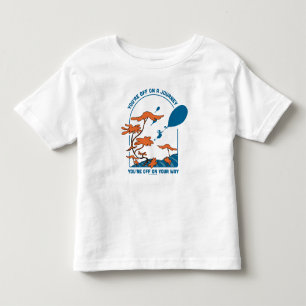 Oh, die Orte, an die du gehen wirst! "Auf zu einer Kleinkind T-shirt