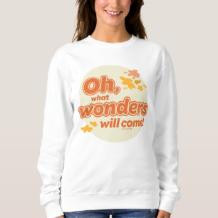 Oh, die Orte, an die du gehen wirst! "Was Wunder w Sweatshirt