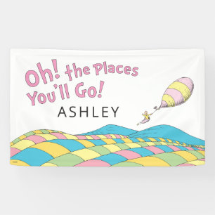 Oh! Die Orte, an die du gehst! Mädchen Geburtstag Banner
