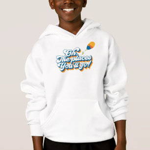 Oh, die Orte, an die du gehst! Zitat mit Luftballo Hoodie