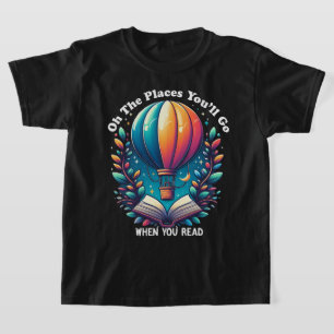 Oh, die Orte, die Sie gehen, wenn Sie Shirt lesen