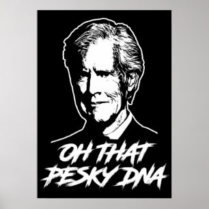 Oh, diese Pesky-DNA Poster