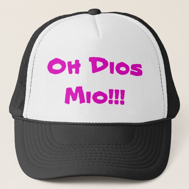 Oh Dios Mio.!! Kappe (Vorderseite)