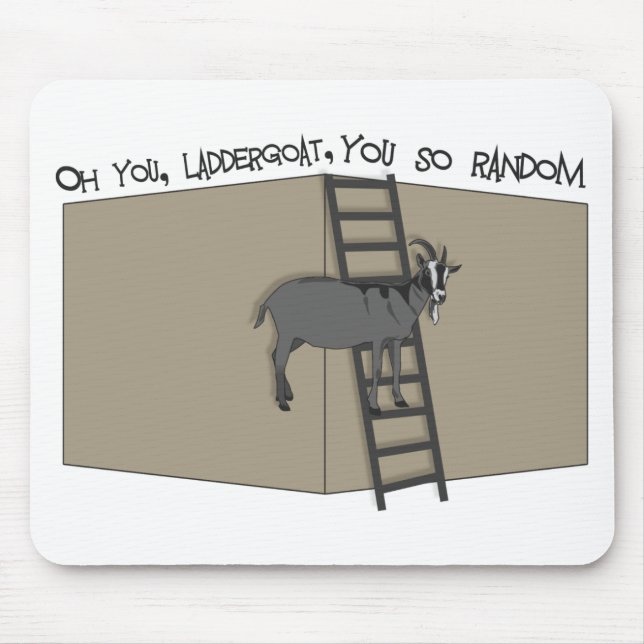Oh, DU Laddergoat-You SO Random Mousepad (Vorne)