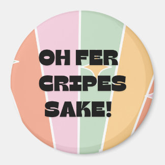 Oh fer Cripes Sake! skandinavischer/norwegischer S Magnet