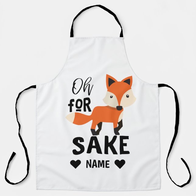 Oh For Fox Sake Schürze (Vorderseite)