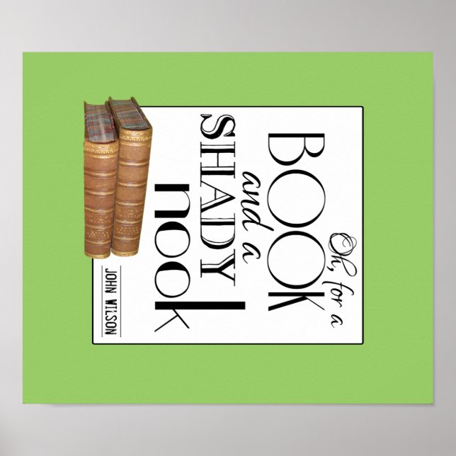 Oh für ein Buch und einen schattigen Winkel Poster (Vorne)