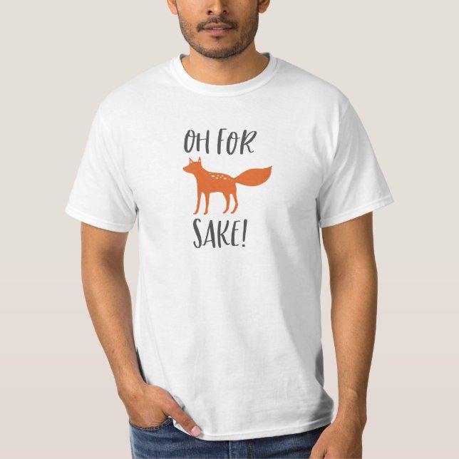 Oh für Fox-Grund! 2 T-Shirt (Vorderseite)